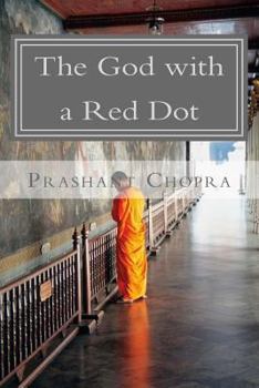 Paperback The God with a Red Dot: A tale of Faith Book