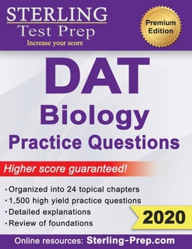 Paperback Sterling Test Prep DAT Biology Practice Questions: High Yield DAT Biology Questions Book