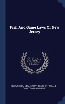 Hardcover Fish And Game Laws Of New Jersey Book