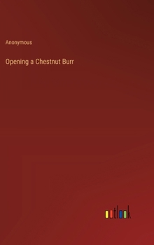 Hardcover Opening a Chestnut Burr Book