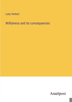 Paperback Wilfulness and its consequences Book