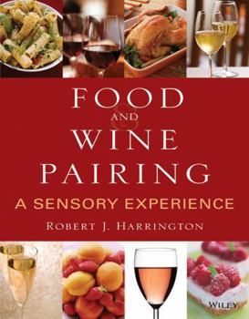 Paperback Food and Wine Pairing: A Sensory Experience Book