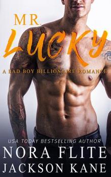 Paperback Mr. Lucky: A Bad Boy Billionaire Romance Book
