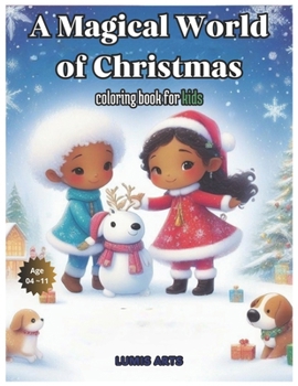 Paperback A Magical World of Christmas: Celebrations Around the Globe to Color Book