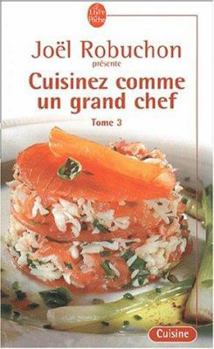 Paperback Cuisinez Comme Un Grand Chef T03 [French] Book