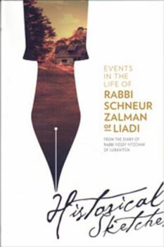 Hardcover Events in the Life of Rabbi Schneur Zalman of Liadi - Historical Sketches Book