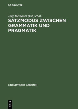 Hardcover Satzmodus zwischen Grammatik und Pragmatik [German] Book