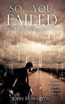 Paperback So...You Failed (& Your Brother Hates You) Book