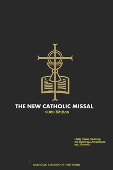 The New Catholic Missal 2020 Edition: Daily Mass Reading for Spiritual Awareness and Growth