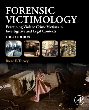 Paperback Forensic Victimology: Examining Violent Crime Victims in Investigative and Legal Contexts Book