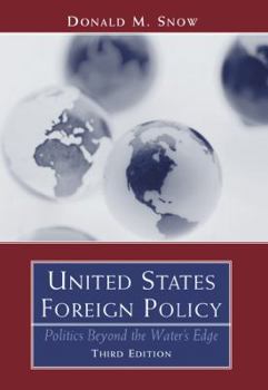 Paperback United States Foreign Policy: Politics Beyond the Water S Edge Book