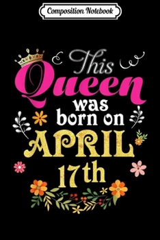 Composition Notebook: This Queen Was Born on April 6th Birthday Gift  Journal/Notebook Blank Lined Ruled 6x9 100 Pages