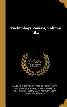 Hardcover Technology Review, Volume 16... Book