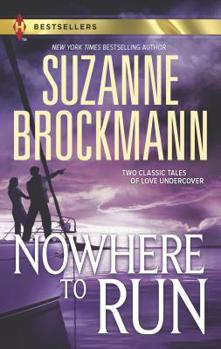 Nowhere to Run: Not Without Risk / A Man to Die For - Book  of the Undercover Cops