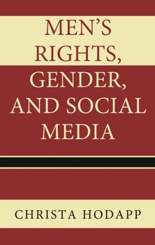 Paperback Men's Rights, Gender, and Social Media Book