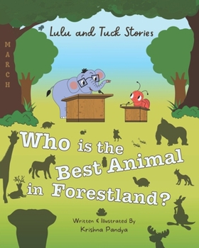 Paperback Lulu and Tuck Stories: Who is the Best Animal in Forestland? Book