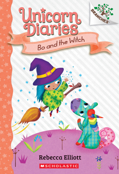 Paperback Bo and the Witch: A Branches Book (Unicorn Diaries #10) Book