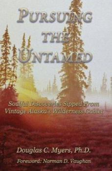 Paperback Pursuing the Untamed Book