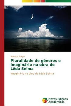 Paperback Pluralidade de gêneros e imaginário na obra de Lêda Selma [Portuguese] Book