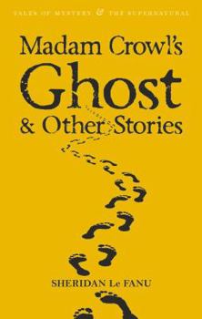 Madam Crowl's Ghost and Other Stories