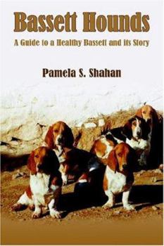 Paperback Bassett Hounds: A Guide to a Healthy Bassett and its Story Book