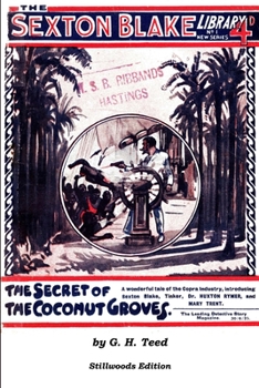 The Secret of the Coconut Groves - Book #1 of the Sexton Blake Library, 2nd series