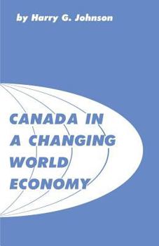 Paperback Canada in a Changing World Economy Book
