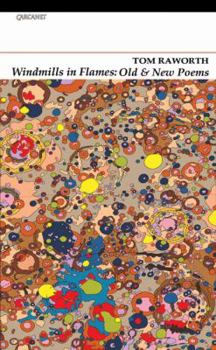 Paperback Windmills in Flames: Old & New Poems Book