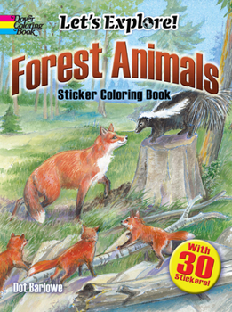 Paperback Let's Explore! Forest Animals: Sticker Coloring Book