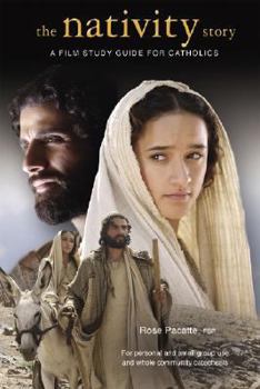 Paperback The Nativity Story: A Film Study Guide for Catholics Book