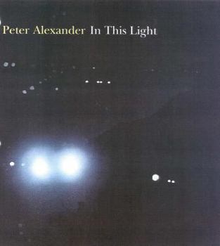 Hardcover Peter Alexander: In This Light Book