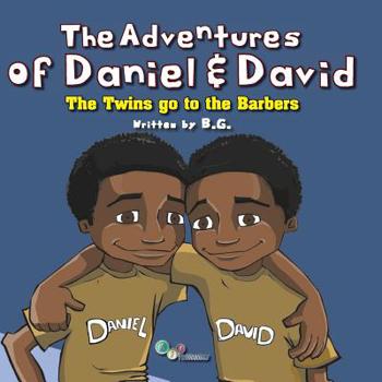 Paperback The Adventures of Daniel & David: The Twins go to the Barbers Book