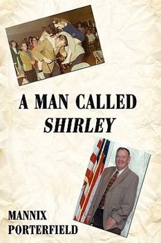 Hardcover A Man Called Shirley Book