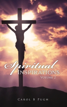 Paperback Spiritual Inspirations: Volume 2 Book