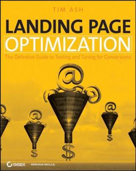 Paperback Landing Page Optimization: The Definitive Guide to Testing and Tuning for Conversions Book