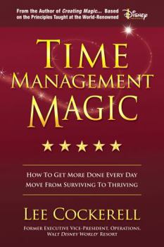 Paperback Time Management Magic: How to Get More Done Everyday Book