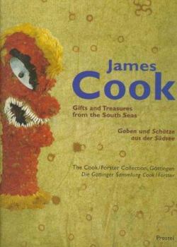 Gifts and Treasures from the South Seas/Gaben Und Schatze Aus Der Sudsee (Cook/Forster Collection)