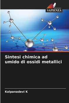 Paperback Sintesi chimica ad umido di ossidi metallici [Italian] Book