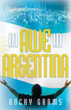Paperback In Awe in Argentina Book