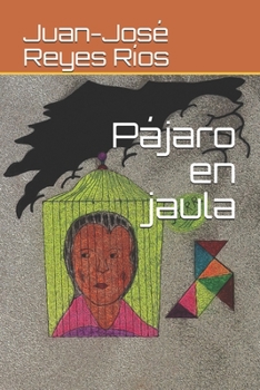 Paperback Pájaro en jaula [Spanish] Book