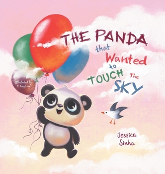 Hardcover The Panda That Wanted To Touch The Sky Book