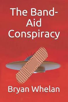 Paperback The Band-Aid Conspiracy Book