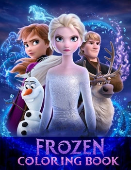 Frozen Coloring Book: magic ink coloring books for kids