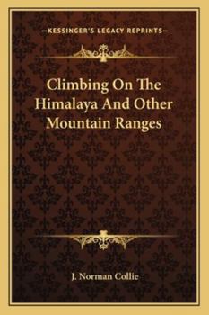 Climbing On the Himalaya and Other Mountain Ranges