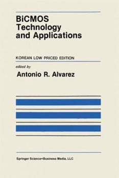 Hardcover BiCMOS Technology and Applications (The Springer International Series in Engineering and Computer Science) Book