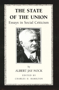 Paperback The State of the Union: Essays in Social Criticism Book