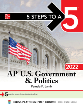 Paperback 5 Steps to a 5: AP U.S. Government & Politics 2022 Book
