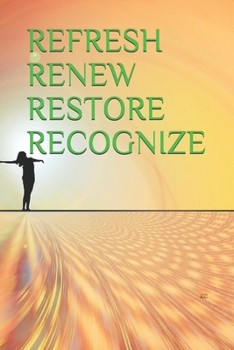 Paperback Refresh Renew Restore Recognize Book