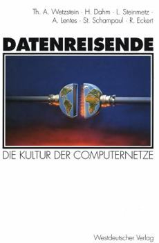 Paperback Datenreisende: Die Kultur Der Computernetze [German] Book