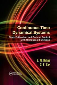 Paperback Continuous Time Dynamical Systems: State Estimation and Optimal Control with Orthogonal Functions Book